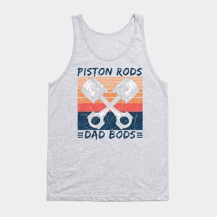 Piston Rods Dad Bods Vintage Funny Dad Gift Tank Top